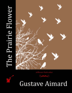The Prairie Flower
