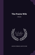 The Prairie Wife
