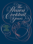 The prawn cocktail years
