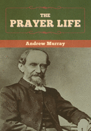 The Prayer Life