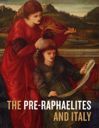 The Pre-Raphaelites and Italy
