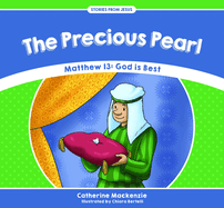 The Precious Pearl: Matthew 13: God is Best
