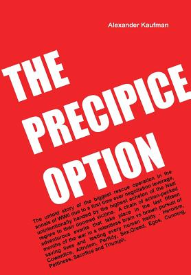 The Precipice Option - Kaufman, Alexander, and Boyle, Michael (Editor), and Lollis, Patricia (Editor)