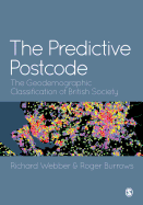 The Predictive Postcode: The Geodemographic Classification of British Society