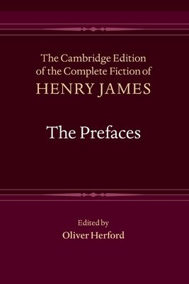 The Prefaces - James, Henry, and Herford, Oliver (Editor)