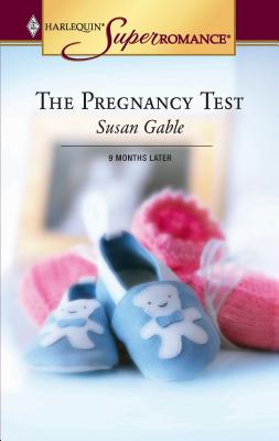 The Pregnancy Test - Gable, Susan