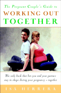 The Pregnant Couple's Guide to Working Out Together