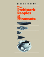 The Prehistoric Peoples of Minnesota