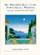 The Prentice Hall Guide for College Writers: Brief