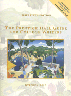 The Prentice Hall Guide for College Writers