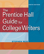 The Prentice Hall Guide for College Writers