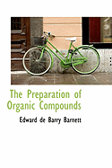The Preparation of Organic Compounds