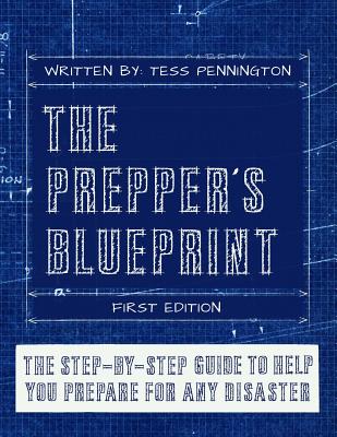 The Prepper's Blueprint - Luther, Daisy (Editor), and Pennington, Tess