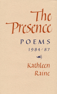 The Presence: Poems, 1984-87