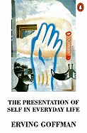 The Presentation of Self in Everyday Life