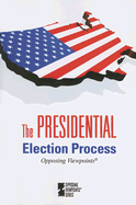 The Presidential Election Process - Lansford, Tom, Professor (Editor)