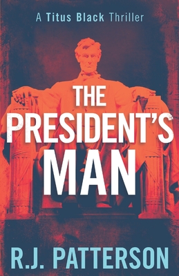 The President's Man - Patterson, R J
