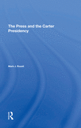 The Press and the Carter Presidency