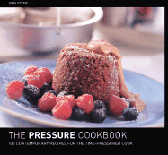 The Pressure Cooker Cookbook