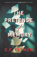 The Pretense of Memory