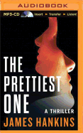 The Prettiest One: A Thriller