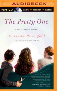 The Pretty One: A Novel about Sisters