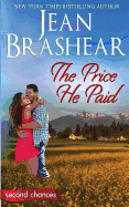 The Price He Paid: A Second Chance Romance