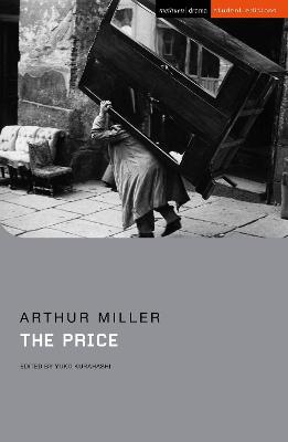 The Price - Miller, Arthur, and Kurahashi, Yuko, Professor (Volume editor), and Abbotson, Susan (Series edited by)