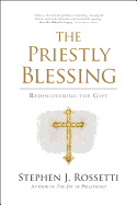 The Priestly Blessing: Rediscovering the Gift