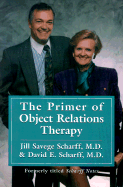 The Primer of Object Relations Therapy