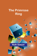The Primrose Ring