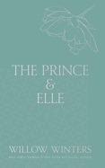 The Prince & Elle: The Beast & His Beauty