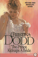 The Prince Kidnaps a Bride