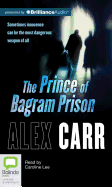 The Prince of Bagram Prison