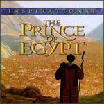 The Prince of Egypt [Inspirational]