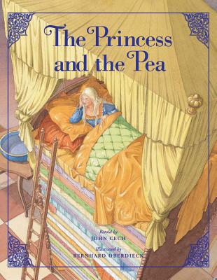 The Princess and the Pea - Cech, John (Retold by)