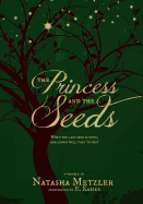 The Princess and the Seeds: a parable