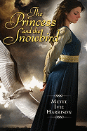 The Princess and the Snowbird