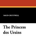 The Princess Des Ursins