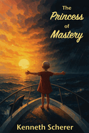 The Princess of Mastery