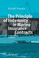 The Principle of Indemnity in Marine Insurance Contracts: A Comparative Approach