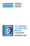 The Principle of Sufficient Reason: A Reassessment