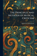 The Principles and Methods of Musical Criticism