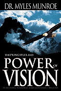 The Principles and Power of Vision