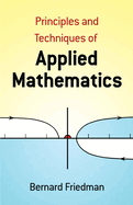 The Principles and Techniques of Applied Mathematics: A Historical Survey with 680 Illustrations