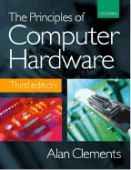 The Principles of Computer Hardware