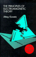 The Principles of Electromagnetic Theory