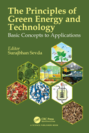 The Principles of Green Energy & Technology: Basic Concepts to Applications