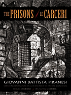 The Prisons / Le Carceri