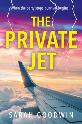 The Private Jet - Goodwin, Sarah